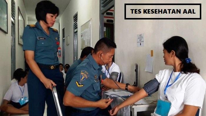 Tes Kesehatan Taruna AAL atau AKADEMI ANGKATAN LAUT